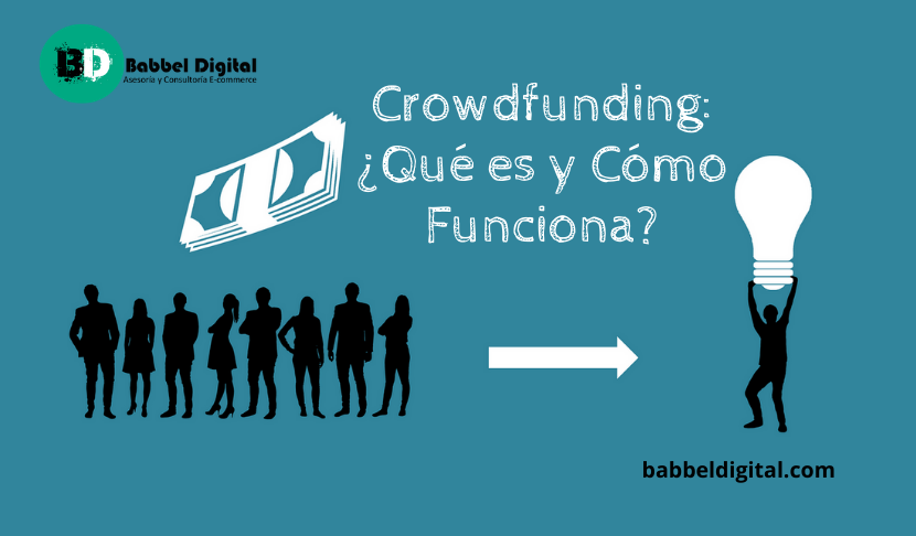 Crowdfunding: Qué es y Cómo Funciona