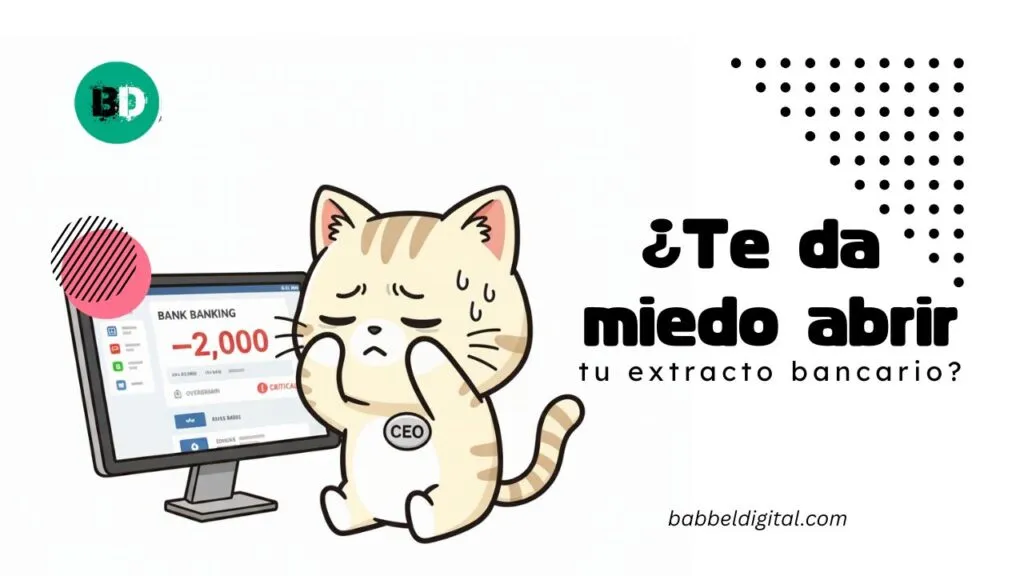 miedo al abrir tu extracto bancario