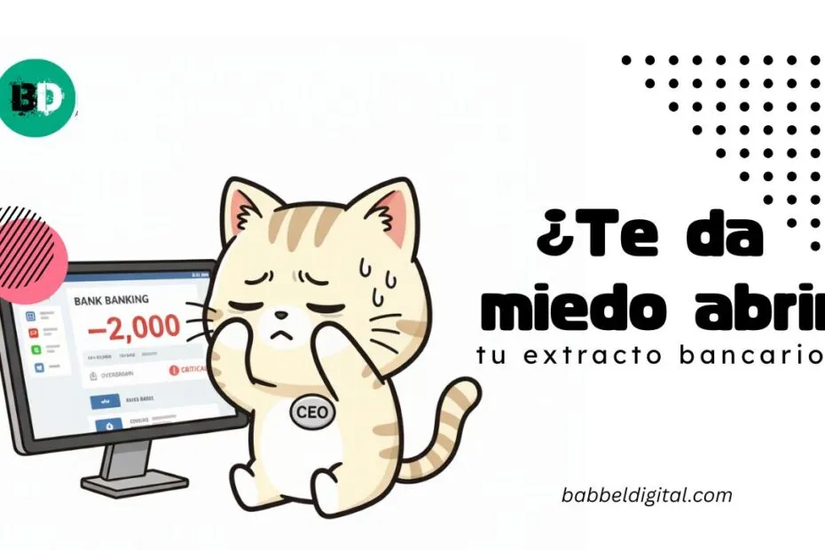 miedo al abrir tu extracto bancario