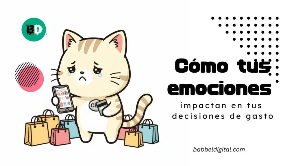 emociones que impactan en tus decisiones de gasto
